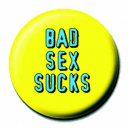 Ansteckbutton Bad Sex Sucks | 4482